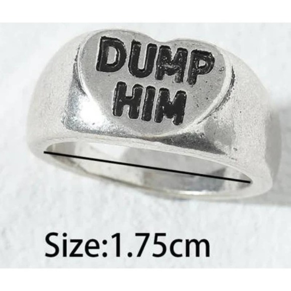 DUMP Him Silver Ring Antique Silver Size 7 - Picture 2 of 7